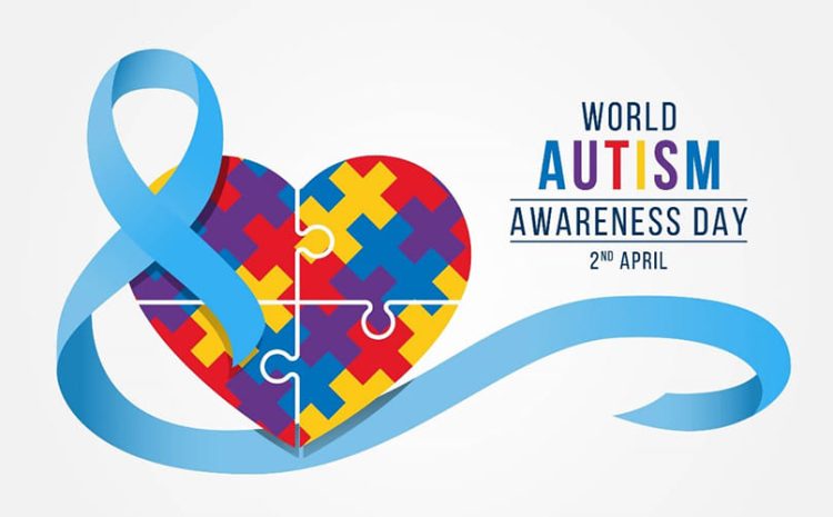  WORLD AUTISM DAY 2023